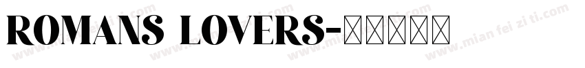 Romans lovers字体转换